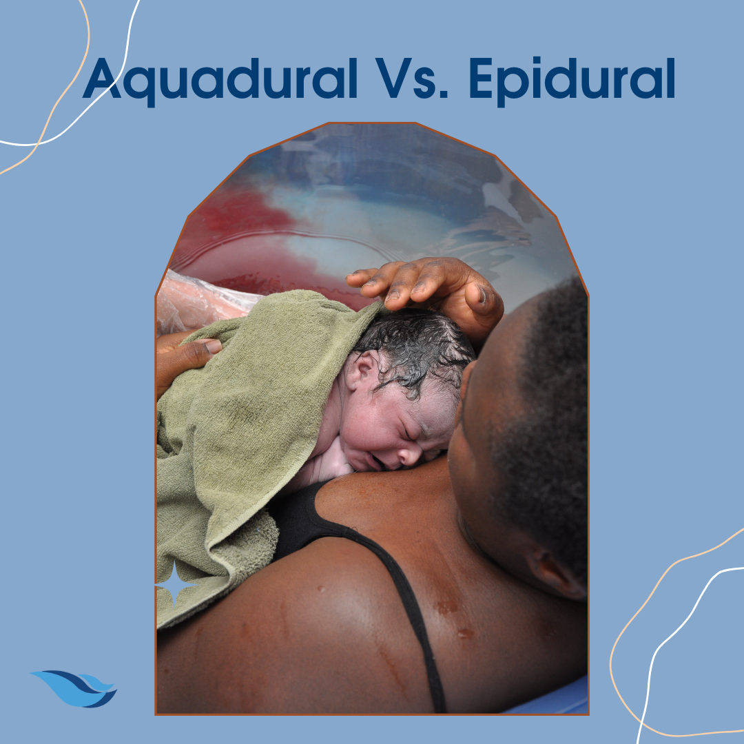 Why Choose Aquadural for Your Natural Birth Experience